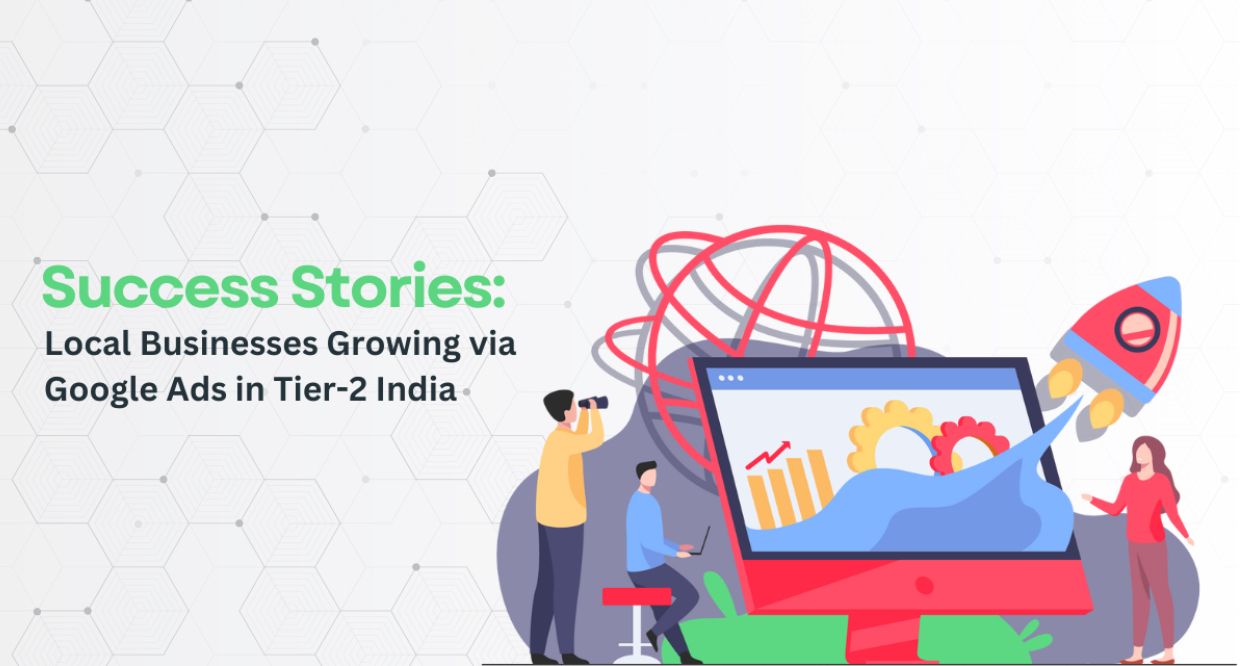 tier-two-india-google-ads-success-stories