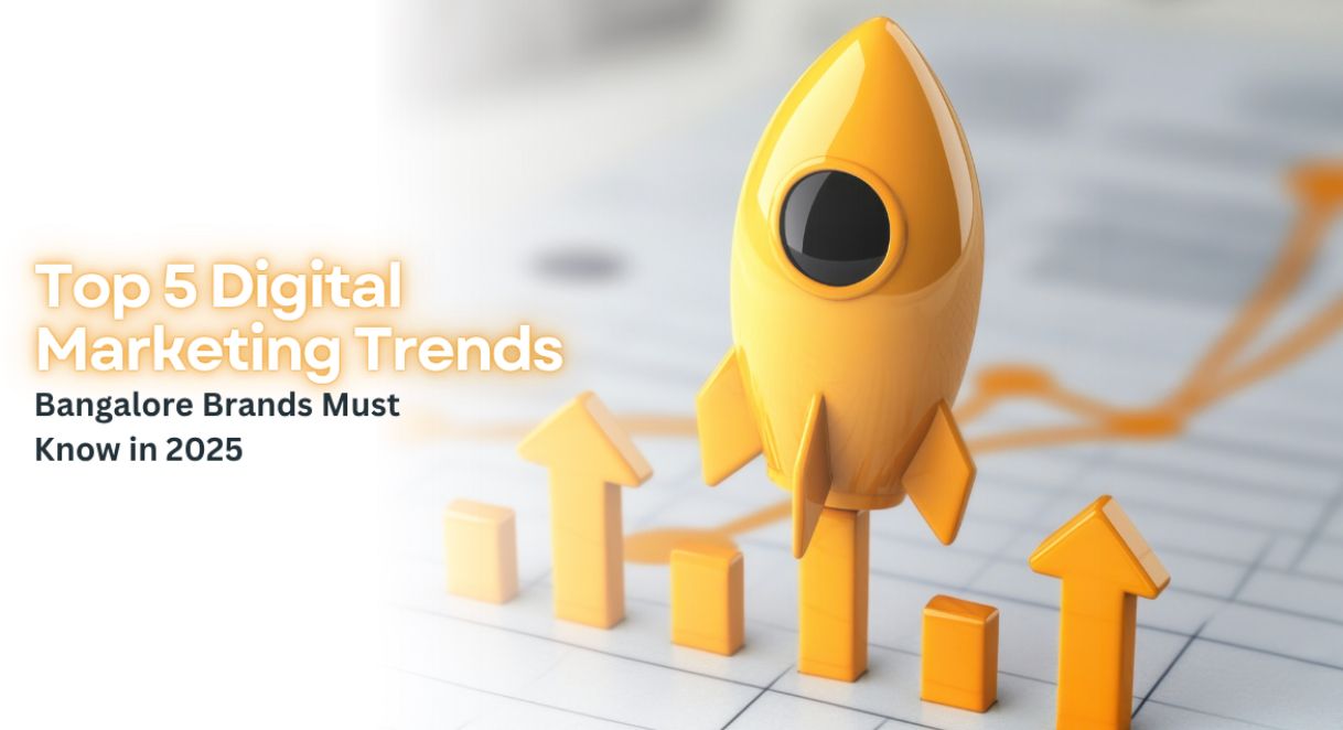 top-five-digital-marketing-trends-bangalore-brands